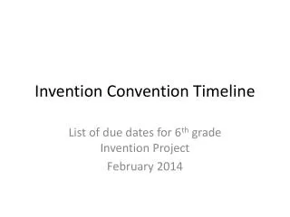 Invention Convention Timeline