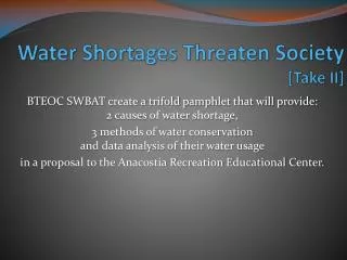 Water Shortages Threaten Society [ Take II]
