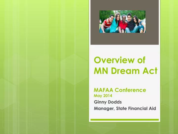 overview of mn dream act mafaa conference may 2014