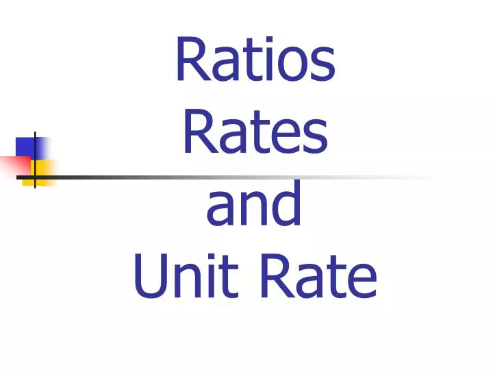 ratios rates and unit rate