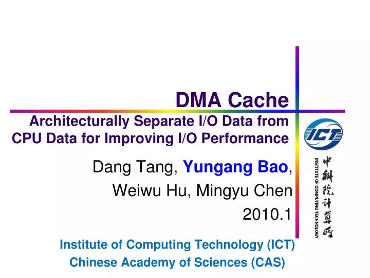 dma cache architecturally separate i o data from cpu data for improving i o performance