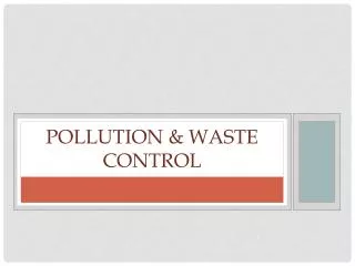 Pollution &amp; Waste Control
