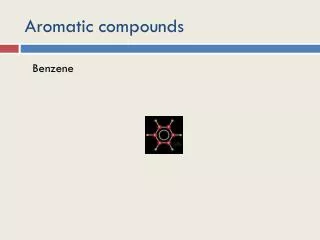 Aromatic compounds