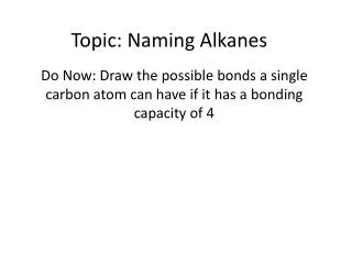 Topic: Naming Alkanes