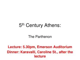 5 th Century Athens: