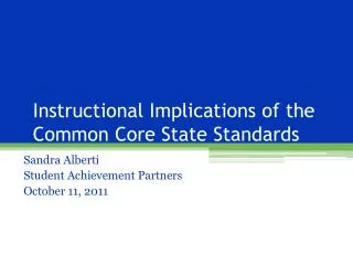 Instructional Implications of the Common Core State Standards