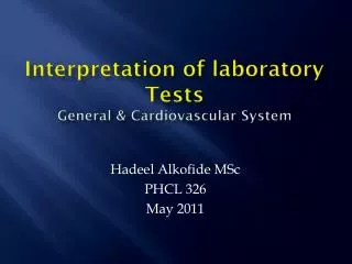 Interpretation of laboratory Tests General &amp; Cardiovascular System