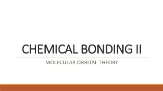 CHEMICAL BONDING II