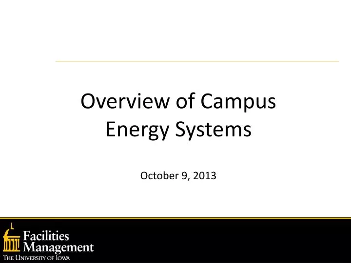overview of campus energy systems october 9 2013