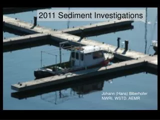 2011 Sediment Investigations