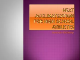 Heat Acclimatization for high school athletes