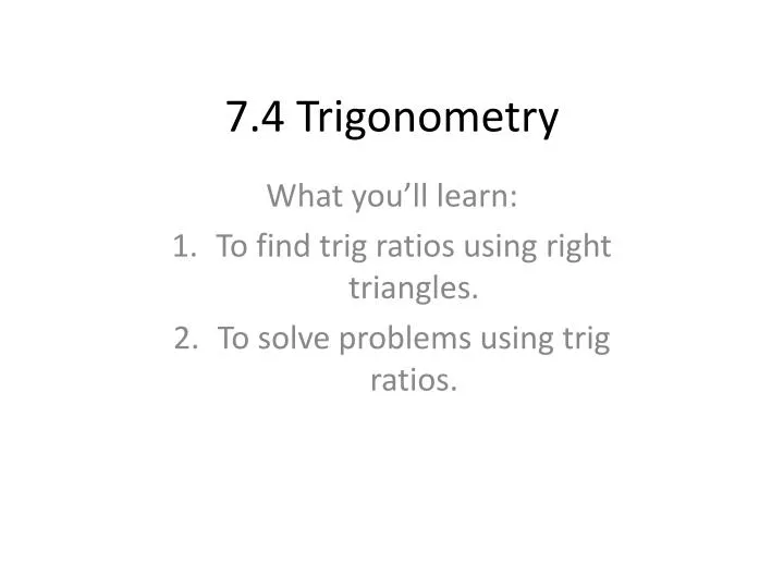 7 4 trigonometry