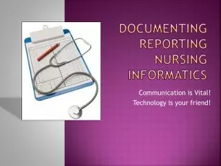 Documenting reporting nursing informatics