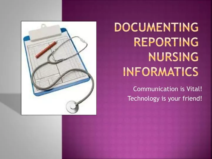 documenting reporting nursing informatics