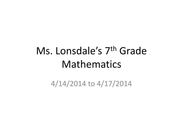ms lonsdale s 7 th grade mathematics