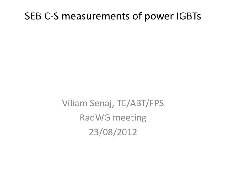 seb c s measurements of power igbts