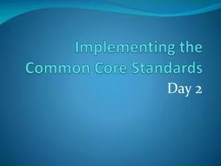 Implementing the Common Core Standards