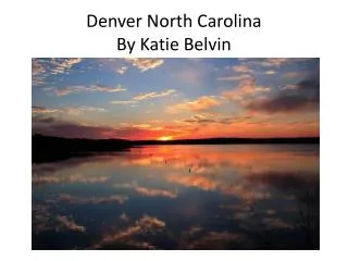 Denver North Carolina By Katie Belvin