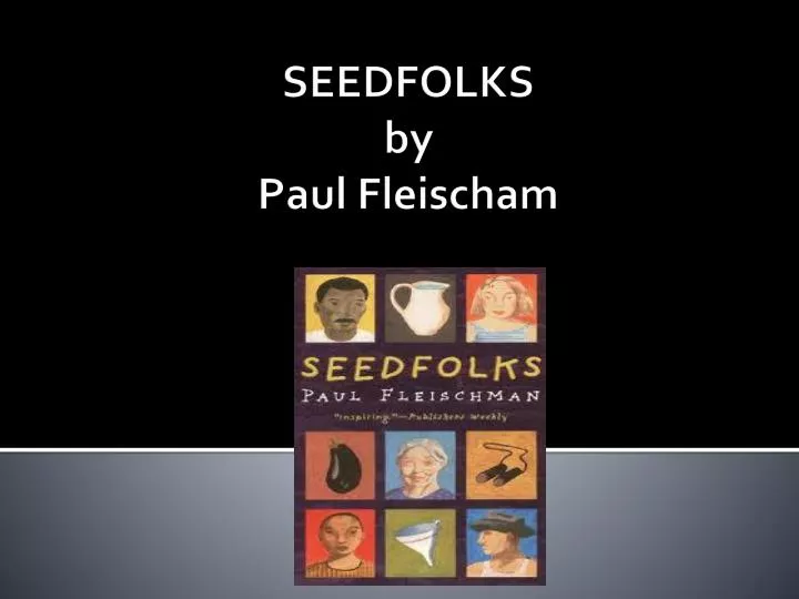 seedfolks by paul fleischam