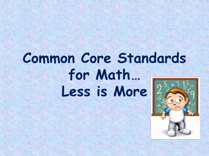 common core standards for math less is more