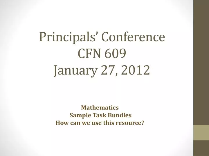 principals conference cfn 609 january 27 2012