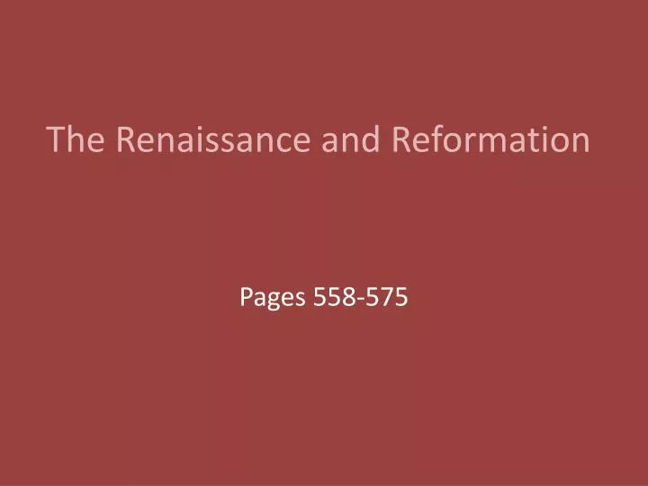 the renaissance and reformation