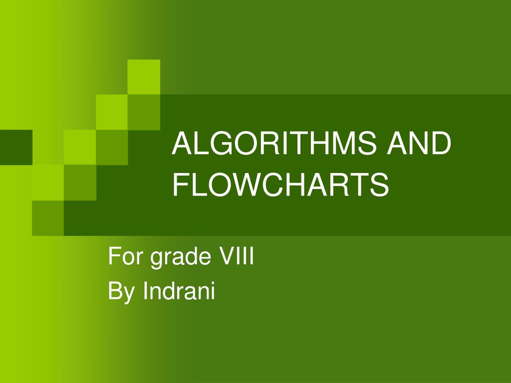 PPT - ALGORITHMS AND FLOWCHARTS PowerPoint Presentation, free download ...