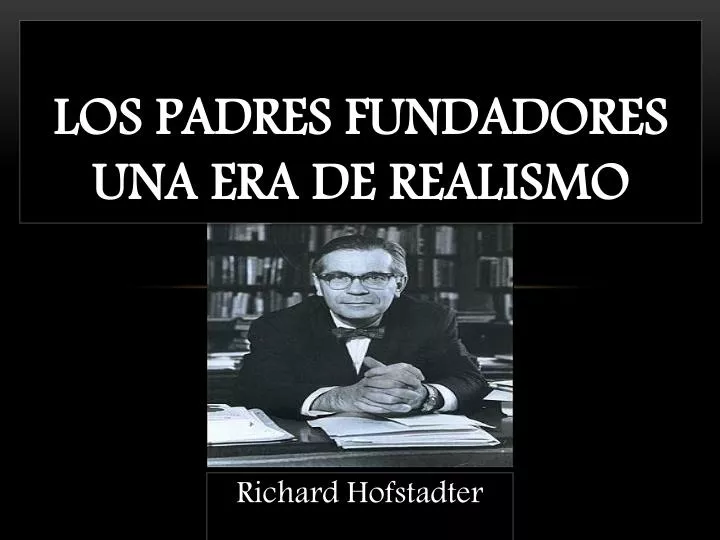 los padres fundadores una era de realismo