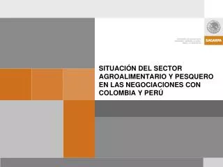 situaci n del sector agroalimentario y pesquero en las negociaciones con colombia y per