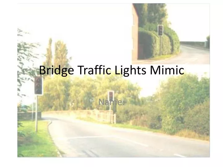 bridge traffic lights mimic