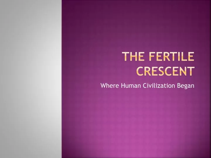 the fertile crescent