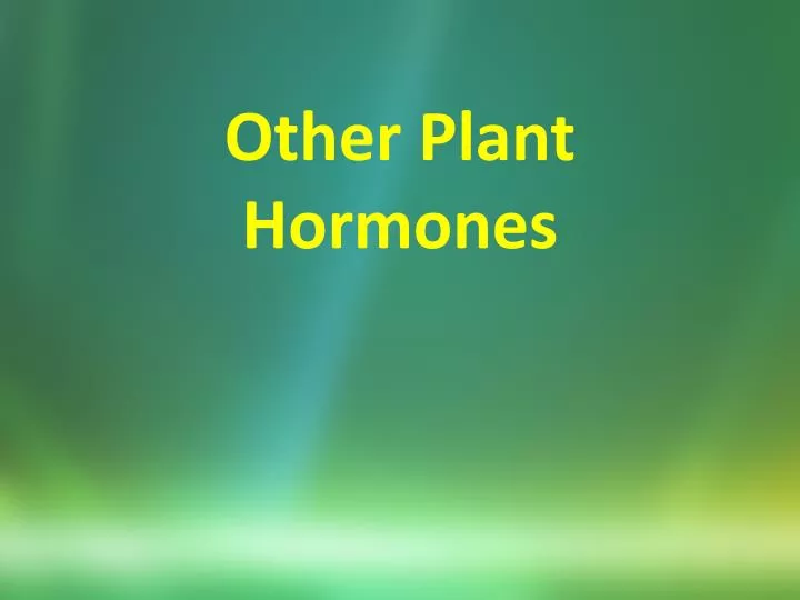 other plant hormones