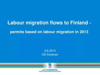 Labour migration flows to Finland - permits based on labour migration in 2013