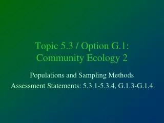 Topic 5.3 / Option G.1: Community Ecology 2