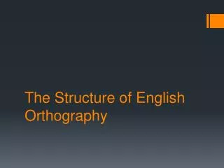 The Structure of English Orthography