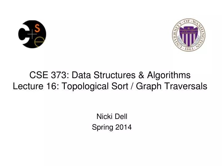 cse 373 data structures algorithms lecture 16 topological sort graph traversals