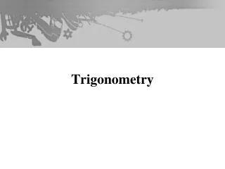 Trigonometry