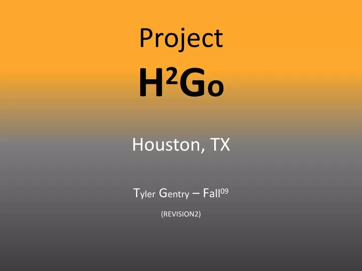 project h 2 g o