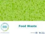 Food Waste - slide 1