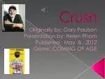 Crush - slide 1