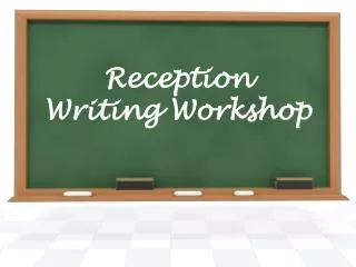 reception writing workshop