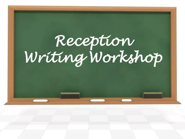 reception writing workshop