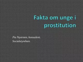 Fakta om unge i prostitution