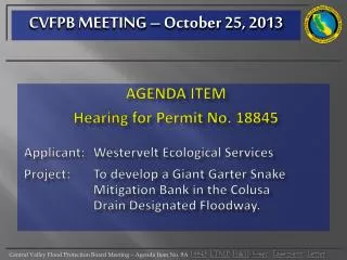 AGENDA ITEM Hearing for Permit No. 18845 Applicant: 	 Westervelt Ecological Services