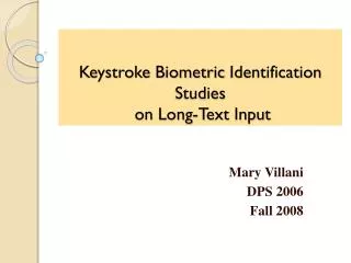 Keystroke Biometric Identification Studies on Long-Text Input