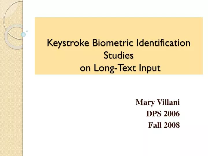 keystroke biometric identification studies on long text input