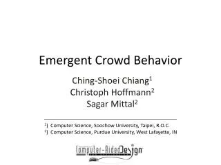 Emergent Crowd Behavior