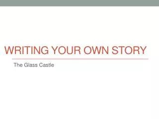 Writing Your Own Story