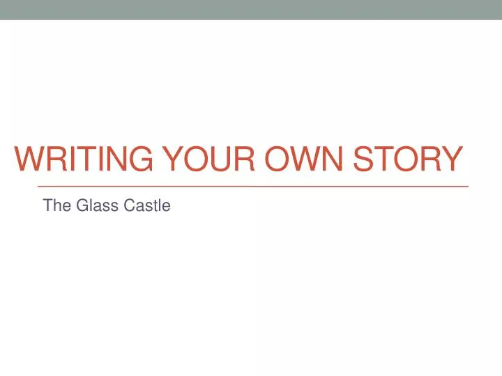 writing your own story
