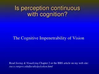 Is perception continuous with cognition?